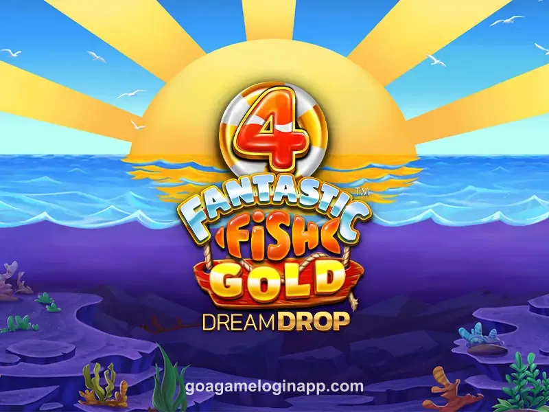 4 Fantastic Fish Gold Dream Drop